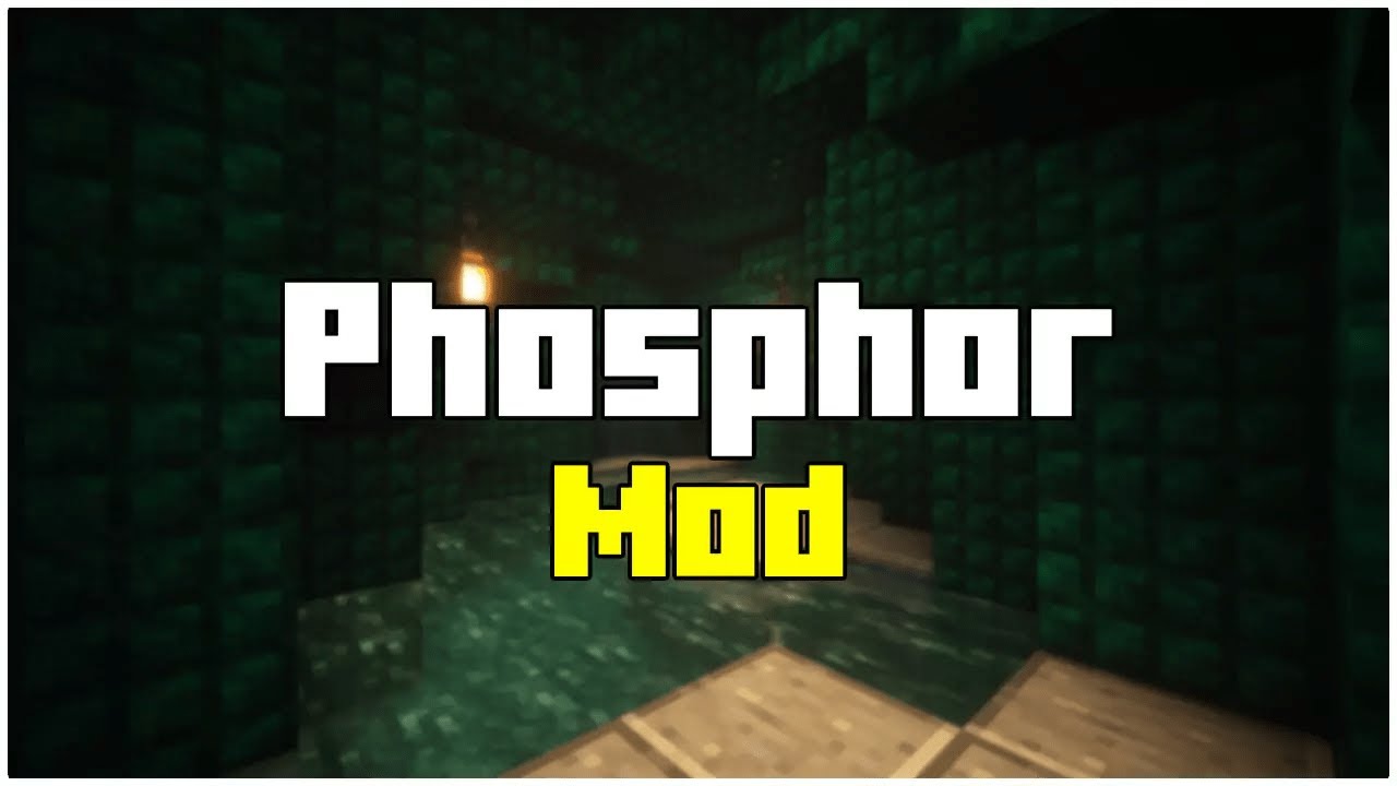 Phosphor for Minecraft