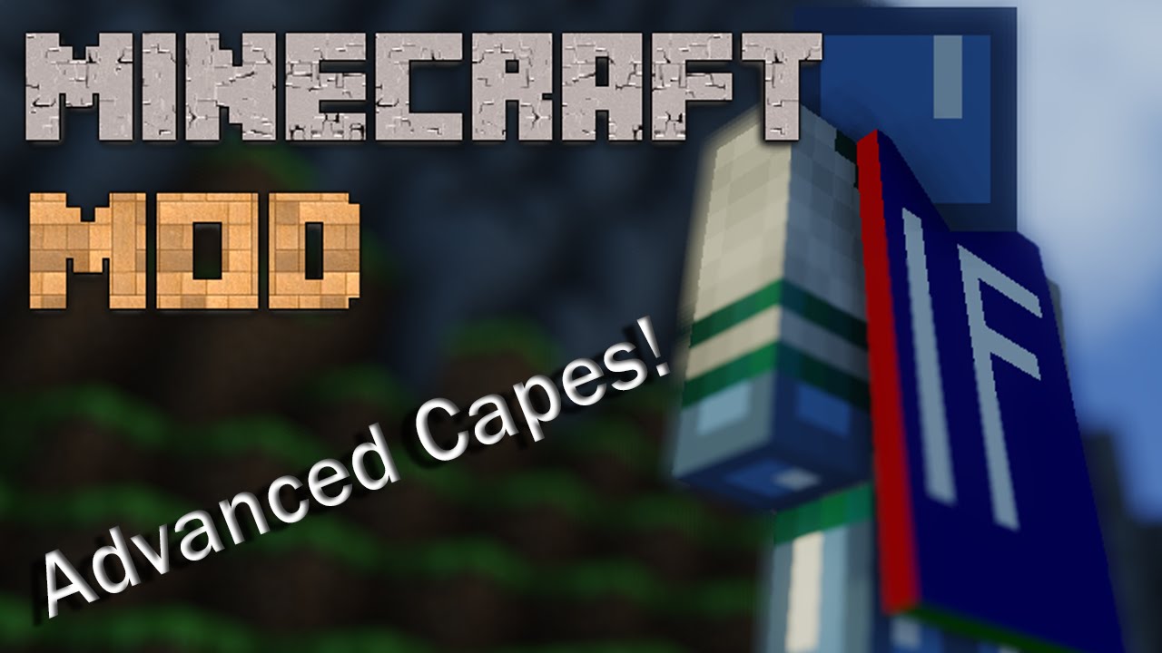 Advanced Capes Mod for Minecraft